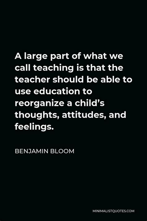 Benjamin Bloom Quotes Minimalist Quotes