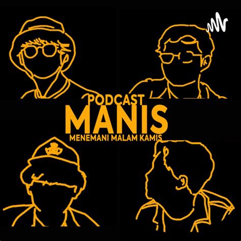 Podcast Manis Podcast On Spotify