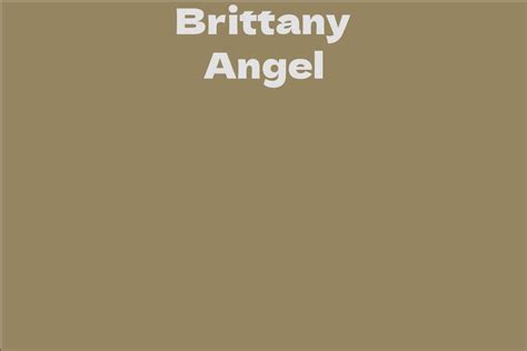 Brittany Angel Facts Bio Career Net Worth Aidwiki