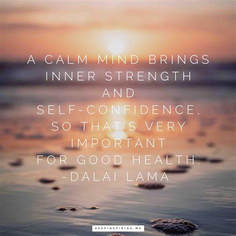 Dalai Lama Confidence Quote A Calm Mind Brings Inner Strength And Self