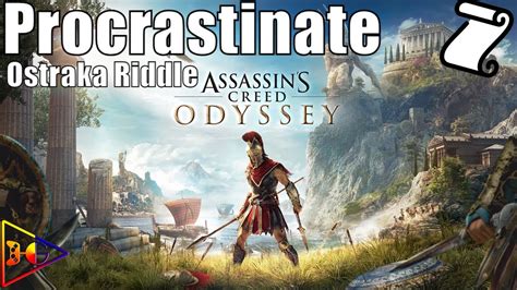 Assassins Creed Odyssey Ostraka Riddle Procrastinate Now Youtube