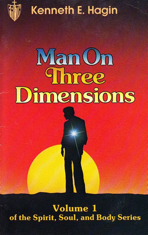 However, the entire book of job happened within a period of nine. A Review of 'Man on Three Dimensions' by Kenneth E. Hagin ...