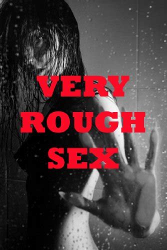 Very Rough Sex Five Rough And Reluctant Sex Erotica Stories Kindle Edition By Bond Tracy