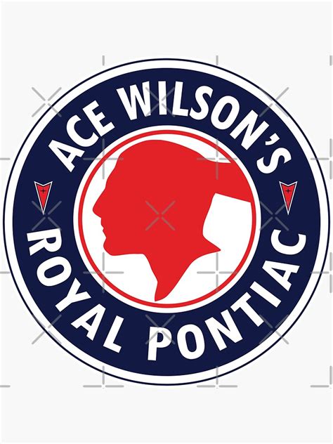 Ace Wilsons Royal Pontiac Sticker By Musclecars Redbubble