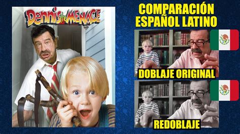 Daniel El Travieso 1993 Comparación Del Doblaje Latino Original Y