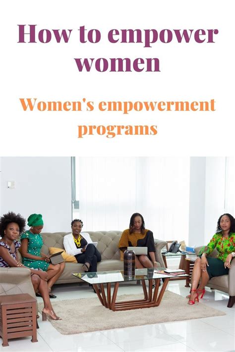 How To Empower Women Empowerment Program Womens Empowerment