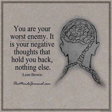 You Are Your Worst Enemy You Are Your