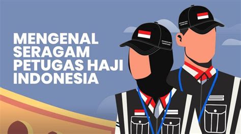 Infografis Mengenal Seragam Petugas Haji Indonesia