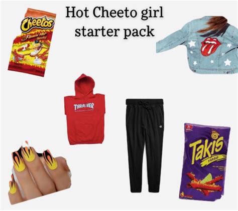 Hot Cheeto Girl Starter Pack Starter Pack Starter Girl