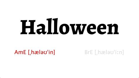 How To Pronounce Halloween In American English And British English