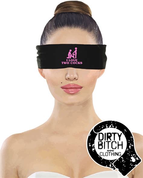 I Love Two Cocks Blindfold Fetish Hotwife Cuckold Sex Etsy