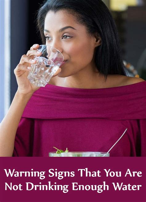 6 Warning Signs That You Are Not Drinking Enough Water Find Home
