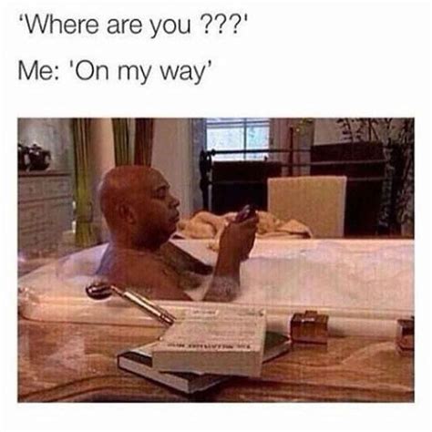 19 Pictures Anyone Whos Always Late Will Understand Funny Instagram