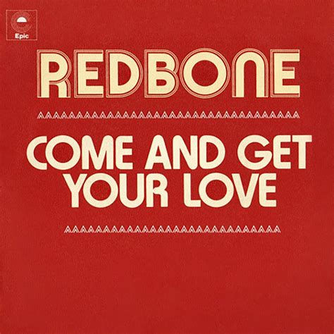Come And Get Your Love Single Edit Redbone 单曲 网易云音乐