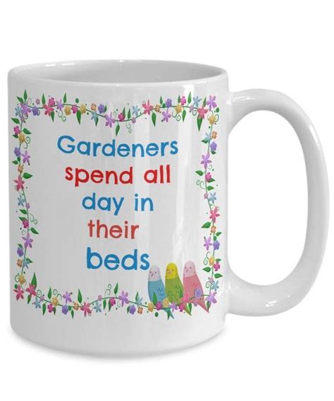 Funny Gardening Mug Coffee Gardeners Spend All Day In Their Etsy