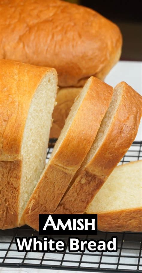 Amish White Bread Recipe In 2021 Amish White Bread White Bread Bread