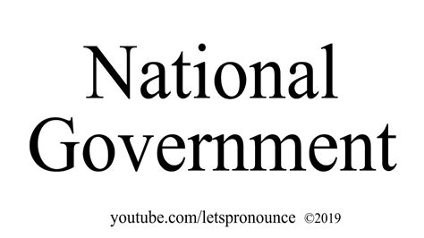 How To Pronounce National Government Youtube