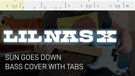 Lil Nas X Sun Goes Down Bass Cover With Tabs Youtube