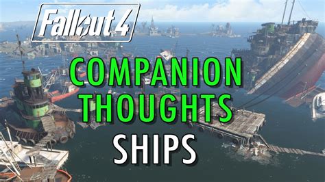 Fallout 4 Companion Thoughts Ships Libertalia Youtube