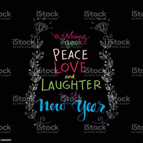 Wishing You Peace Love And Laughter In The New Year Motivational Quote