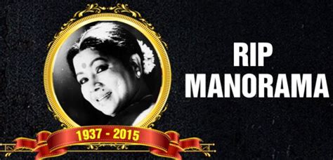 Aachi Manorama 26 May 1937 10 October 2015