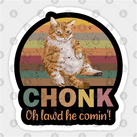 Funny Chonk Scale Cat Meme Memes Chonk Sticker Teepublic