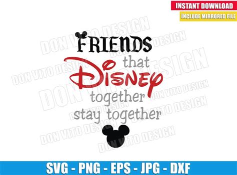 Friends that Disney together stay together SVG png Mickey Head Cut File