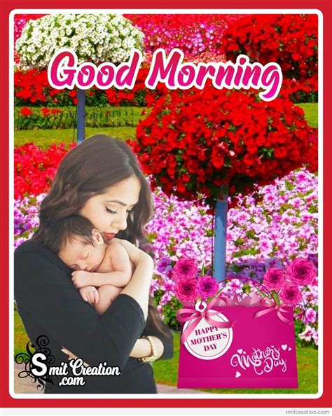 Good Morning Happy Mothers Day Garden Card