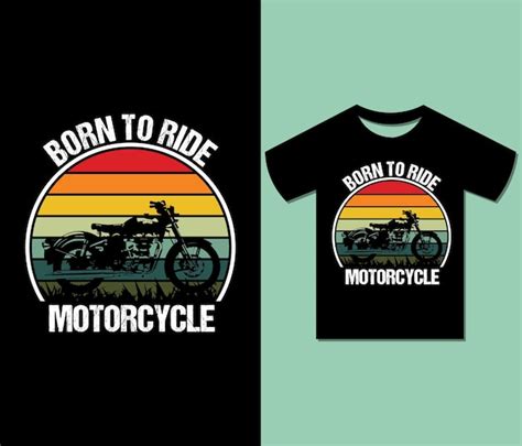 Premium Vector Born To Ride Motorcycle T Shirt Design Modern Trendy