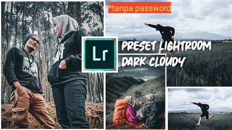 One click download free lightroom mobile presets for your phone. #1 Tutorial Lightroom Free Preset Lightroom Dark Cloudy ...