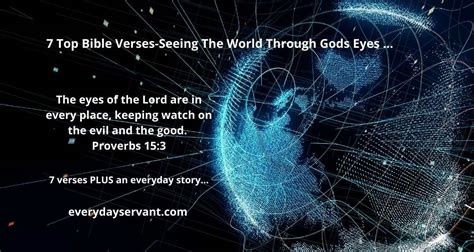 7 Top Bible Verses Seeing The World Through Gods Eyes Everyday Servant