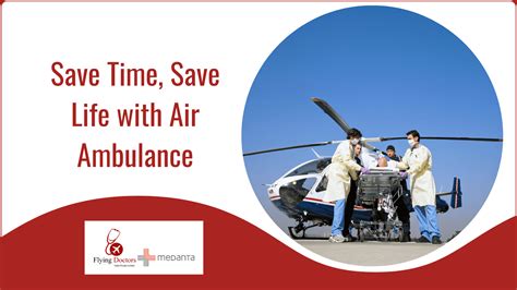 Save Time Save Life With Air Ambulance Flying Doctors