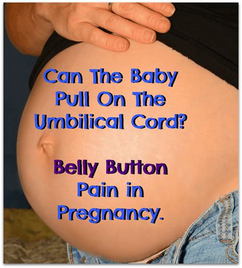 Pain Next To Belly Button When Pregnant Pregnantbelly