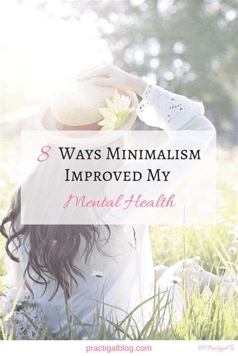 8 Ways Minimalism Improved My Mental Health Practigal Blog
