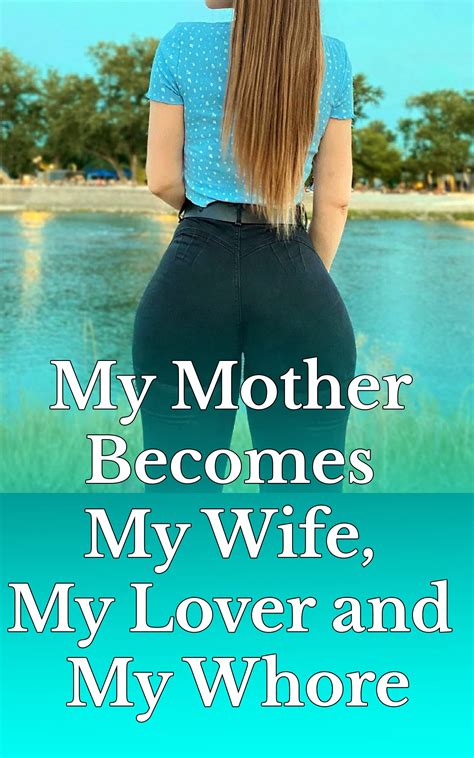 My Mother Becomes My Wife My Lover And My Whore By Melquicided S