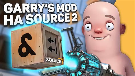 Garrys Mod 2 на Source 2 Первые подробности Sandbox Youtube