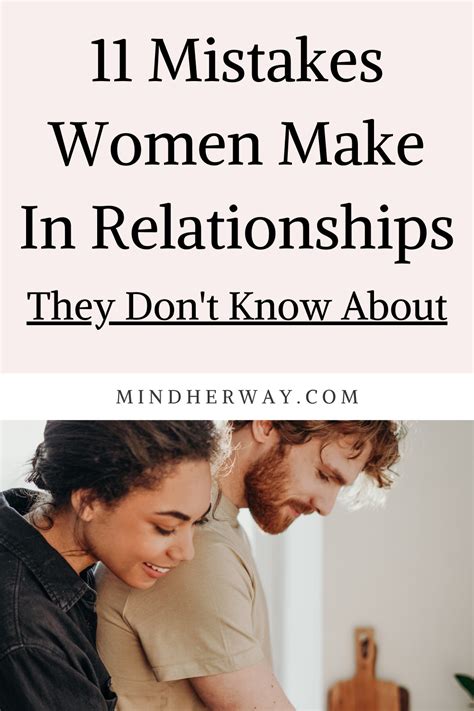 11 Mistakes Women Make In Relationships They Dont Know About Relationship Mistakes