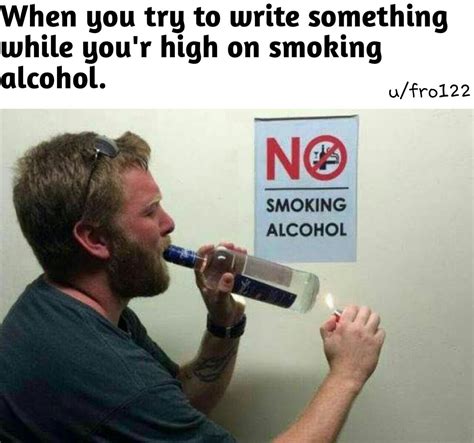 Smoking Alcohol Rmeme