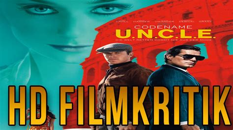 Codename U N C L E Inkl Trailer Deutsch Kritik Review
