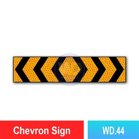 Wd44 Chevron Sign Quality Jkr Signboard Malaysia Welldone