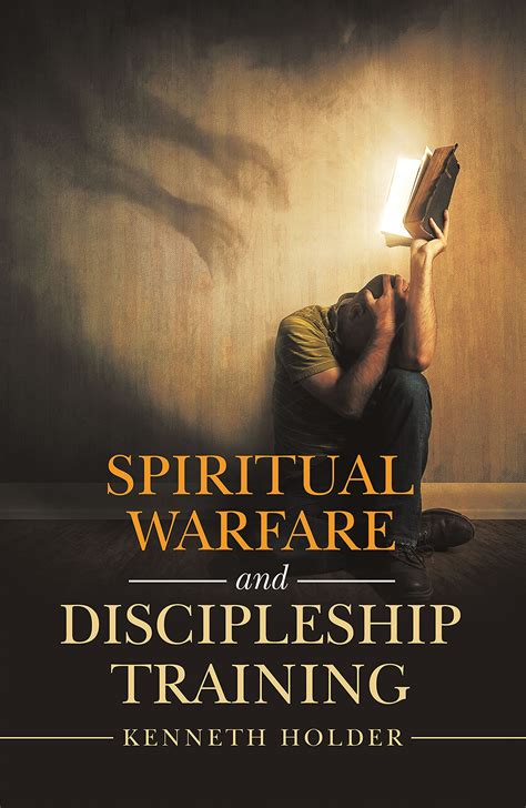 Spiritual Warfare And Discipleship Training By Kenneth Holder Goodreads