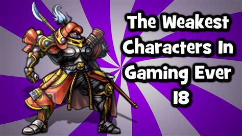 The Weakest Characters In Gaming Ever 18 Youtube