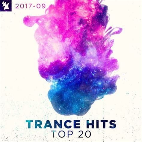 Trance Hits Top 20 2017 09 Mp3 Buy Full Tracklist
