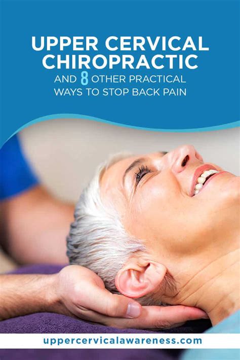 Upper Cervical Chiropractic And 8 Other Practical Ways To Stop Back Pain