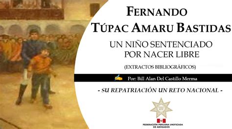 Fernando TÚpac Amaru Bastidas Federación Peruana Unificada De Abogados