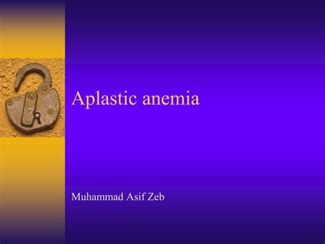 Aplastic Anemia Causes Symptoms And Treatment Ppt