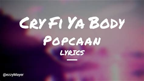 Popcaan Cry Fi Ya Body Lyrics Youtube