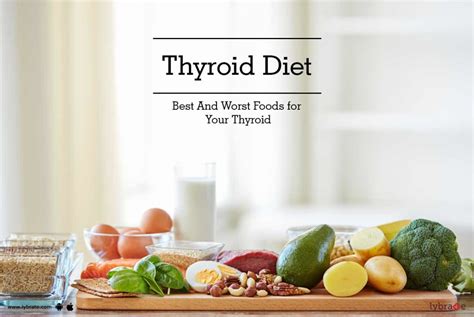 Thyroid Diet Best And Worst Foods For Your Thyroid By Dt Nehha