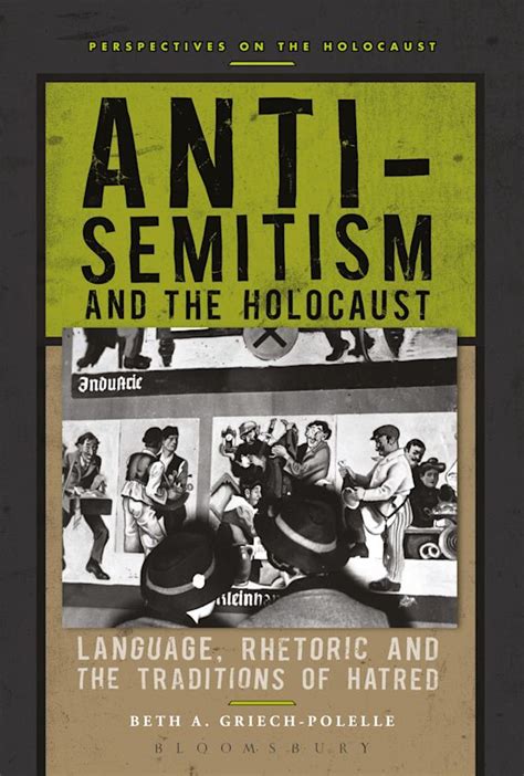 Anti Semitism And The Holocaust Language Rhetoric And The Traditions
