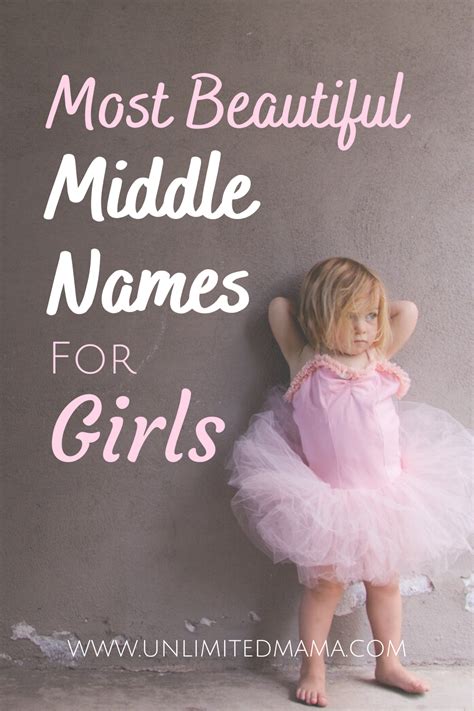 Most Beautiful And Unique Middle Names For Baby Girls Middle Names